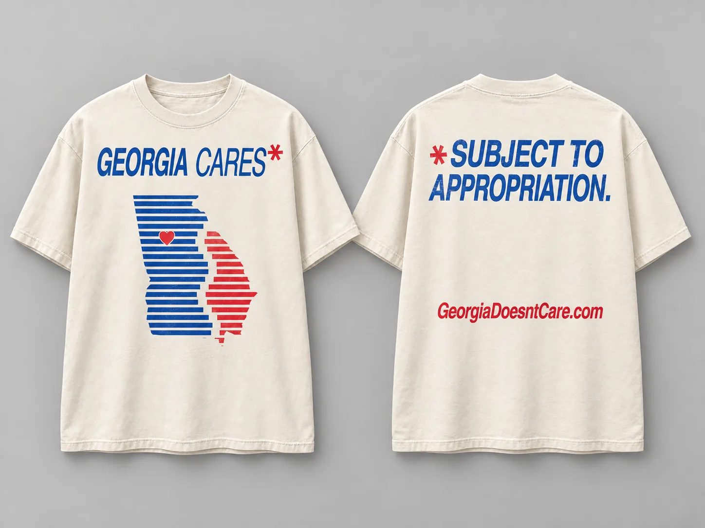 Vintage tee mockup shown front and back: GEORGIA CARES with a red asterisk above a blue and red striped Georgia silhouette with a red heart, and the back reading asterisk SUBJECT TO APPROPRIATION with GeorgiaDoesntCare.com.